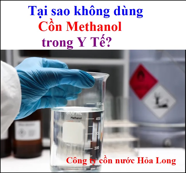 Tại sao không dùng Cồn Methanol trong Y Tế? | Công ty Cồn nước Hỏa Long Alcohol